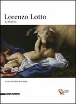 Lorenzo Lotto. La Natività. Catalogo della mostra (Milano, 24 novembre 2009-17 gennaio 2010)