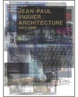 Jean-Paul Viguier. Architecture 2002-2010. Ediz. multilingue - Paul Ardenne - copertina