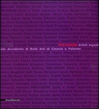 Pre-visioni. Artisti emergenti dalle Accademie di Belle Arti di Catania e Palermo. Catalogo della mostra (Catania, 13 dicembre 2009-24 gennaio 2010). Ediz. illustrata - copertina