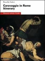 Caravaggio e Roma. Itinerario. Ediz. inglese