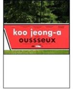 Koo Jeong-A. Oussseux. Ediz. francese e inglese