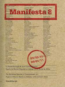Manifesta 8. The European Biennal of Contemporary Art. Ediz. inglese e spagnola