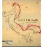 Omar Galliani. Dans mon tiroir à dessins. Catalogo della mostra (Saint-Etienne, 15 maggio-22 agosto 2010). Ediz. italiana, inglese e francese