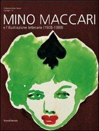 Mino Maccari e l'illustrazione letteraria (1928-1989). Catalogo della mostra (Colle di Val d'Elsa, 12 giugno-25 luglio 2010) - copertina