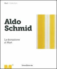 Aldo Schmid. La donazione al Mart - copertina