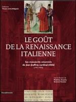 Le gout de la renaissance italienne. Le manuscrits enluminés de Jean Jouffroy, cardinal d'Albi