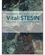 Vitali Stesin. Das Vermessen von Raun und Zeit. Ediz. tedesca e inglese