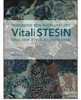 Vitali Stesin. Das Vermessen von Raun und Zeit. Ediz. tedesca e inglese - copertina