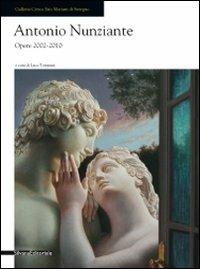 Antonio Nunziante. Opere 2002-2010. Catalogo della mostra (Seregno, 18 settembre-24 ottobre 2010) - copertina
