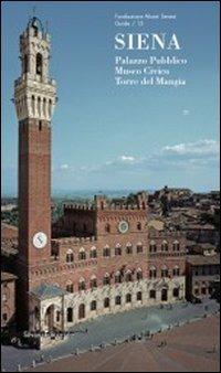 Siena. Palazzo pubblico, Museo civico, Torre del Mangia - copertina