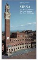 Siena. The Palazzo Pubblico, the civic museum, the Torre del Mangia - copertina