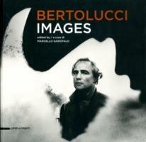 Bertolucci. Images. Catalogo della mostra (New York, 17 dicembre 2010-10 gennaio 2011). Ediz. italiana e inglese - copertina