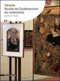 Vérone. Musée de Castelvecchio. Les collections - copertina