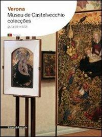 Verona. Museu de Castelvecchio. Colecções - copertina