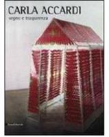 Carla Accardi. Segno e trasparenza. Catalogo della mostra (Catania, 6 febbraio-12 giugno 2011). Ediz. italiana e inglese - copertina