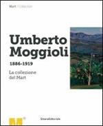 Umberto Moggioli 1886-1919. La collezione del Mart