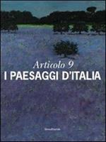 Articolo 9. I paesaggi d'Italia
