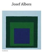 Joseph Albers. Catalogo della mostra (Modena, 8 ottobre 2011-8 gennaio 2012). Ediz. italiana e inglese
