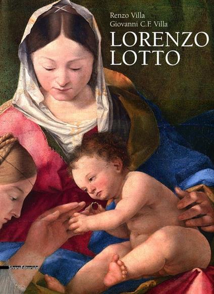 Lorenzo Lotto. Ediz. illustrata - Renzo Villa,Giovanni Carlo Federico Villa - copertina
