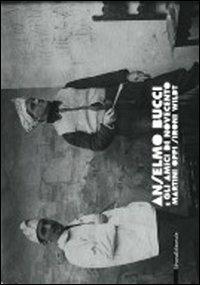 Anselmo Bucci e gli amici del Novecento. Martini, Oppi, Sironi, Wildt. Catalogo della mostra (Fano, 22 giugno-30 settembre 2012) - copertina