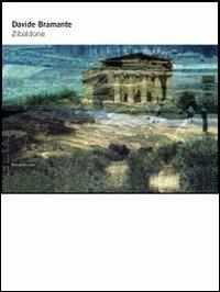 Davide Bramante. Zibaldone. Catalogo della mostra (Agrigento, 29 giugno-26 agosto 2012) - copertina