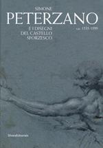 Simone Peterzano e i disegni del Castello Sforzesco. Catalogo della mostra (Milano, 15 dicembre 2012-17 marzo 2013)