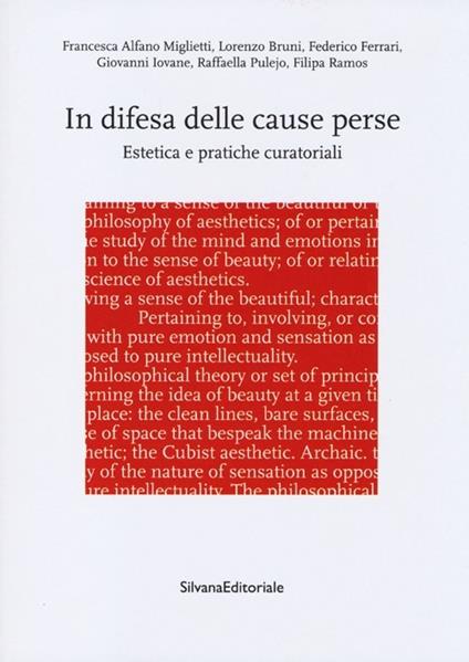 In difesa delle cause perse. Estetica e pratiche curatoriali - copertina