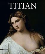 Tiziano. Catalogo della mostra (Roma, 5 marzo-16 giugno 2013). Ediz. inglese