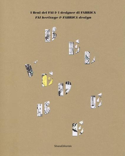 I beni del FAI e i designer di Fabrica. Ediz. italiana e inglese - copertina