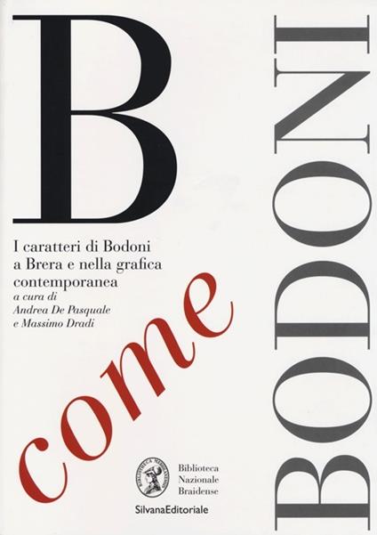 B come Bodoni. I caratteri di Bodoni a Brera e nella grafica contemporanea - copertina