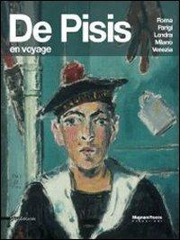 De Pisis. En voyage. Roma Parigi Londra Milano Venezia - copertina
