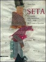 Seta. Il dizionario delle mezzetinte 1628-1938. Da Avinato a Zizzolino