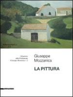 Giuseppe Mozzanica. La pittura