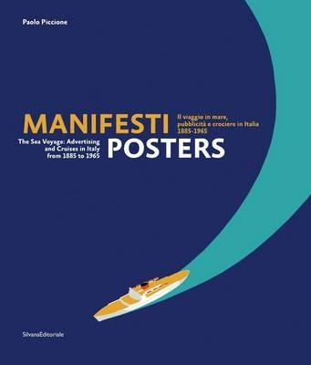 Manifesti. Il viaggio in mare, publicità e crociere in Italia (1885-1965). Ediz. italiana e inglese - copertina