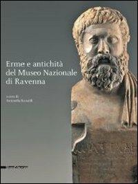 Erme e antichità dal Museo nazionale di Ravenna - copertina