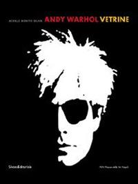 Andy Warhol. Vetrine. Catalogo della mostra (Napoli, 18 aprile-20 luglio 2014). Ediz. illustrata - copertina