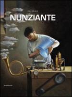 Nunziante. Catalogo della mostra (Firenze, 7 maggio-7 luglio 2014)