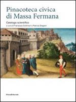 Pinacoteca civica di Massa Fermana. Catalogo scientifico
