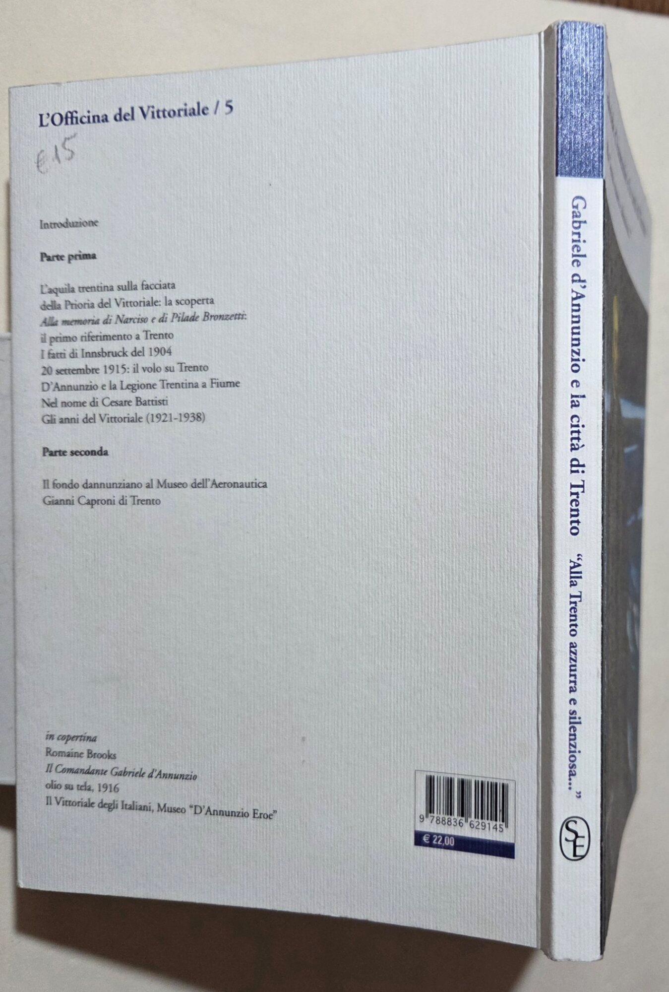 Gabriele D'Annunzio e la città di Trento. «Alla Trento azzurra e silenziosa...»