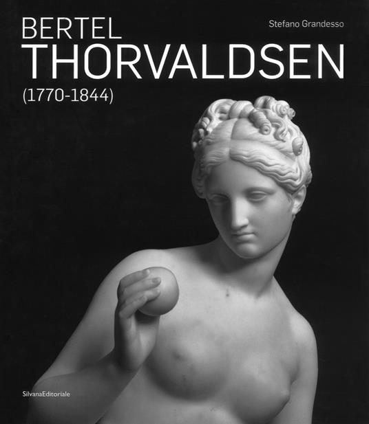 Bertel Thorvaldsen (1770-1884). Ediz. inglese - Stefano Grandesso - copertina