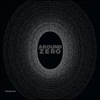 Around Zero. Catalogo della mostra (Venezia, 10 ottobre-30 novembre 2014) - copertina