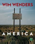 Wim Wenders. America. Ediz. italiana e inglese