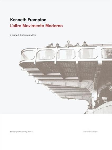 Kenneth Frampton. L'altro movimento moderno - copertina