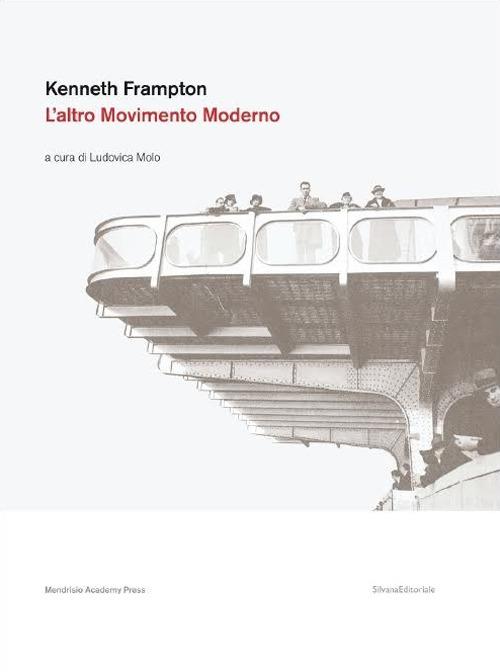 Kenneth Frampton. L'altro movimento moderno - copertina