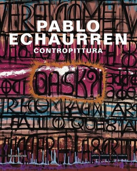Pablo Echaurren. Contropittura. Ediz. italiana e inglese - copertina