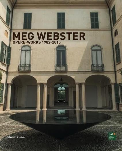 Meg Webster. Opere-Works 1982-2015 - copertina