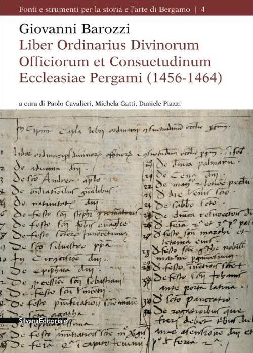 Giovanni Barozzi. Liber Ordinarius Divinorum Officiorum et Consuetudinum Ecclesiae Pergami (1456-1464) - copertina