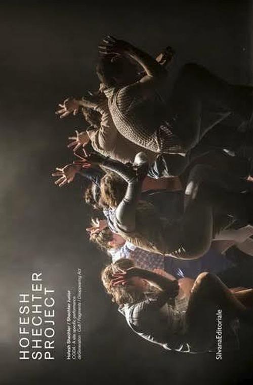 Hofesh Shechter Project. Ediz. italiana e inglese - copertina