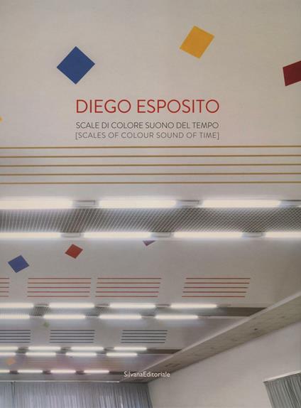 Diego Esposito. Scale di colore suono del tempo. Ediz. italiana e inglese - copertina