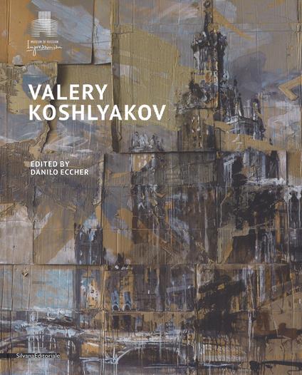 Valery Koshlyakov. Catalogo della mostra (Mosca, settembre-novembre 2016). Ediz. a colori - copertina